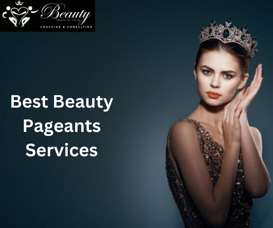 Best Beauty Pageants Services